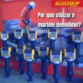 Por que utilizar o martelo demolidor?