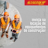 Invista na locação de equipamentos de construção!